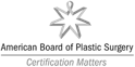 American Board of Plastic Surgery - Certification Matters